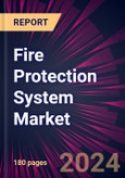 Fire Protection System Market 2024-2028- Product Image