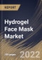 Hydrogel Face Mask Market Size, Share & Industry Trends Analysis Report By Product, By Skin Type, By Distribution Channel, By Application (Skin Brightening, Anti-Aging, Anti-Acne and Others), By Type, By Regional Outlook and Forecast, 2022 - 2028 - Product Thumbnail Image