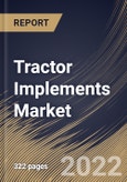 Tractor Implements Market Size, Share & Industry Trends Analysis Report By Product (Cultivator & Tiller, Harrows, Plough, Planters, Spreaders & Baler, and Others), By Regional Outlook and Forecast, 2022 - 2028- Product Image