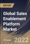 Global Sales Enablement Platform Market Size, Share & Industry Trends Analysis Report By Component, By Deployment Mode (Cloud and On-premises), By Organization Size (Large Enterprises and SMEs), By End-use, By Regional Outlook and Forecast, 2022 - 2028 - Product Thumbnail Image