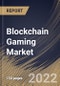 Blockchain Gaming Market Size, Share & Industry Trends Analysis Report By Platform (ETH, BNB Chain, Polygon and Others), By Game Type (Role Playing, Open World and Collectible), By Regional Outlook and Forecast, 2022 - 2028 - Product Thumbnail Image