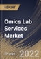 Omics Lab Services Market Size, Share & Industry Trends Analysis Report By Business (Diagnostic Labs, Research Institutes, and Hospitals), By End Use, By Type, By Product, By Frequency of Service, By Regional Outlook and Forecast, 2022 - 2028 - Product Thumbnail Image