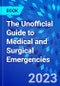 The Unofficial Guide to Medical and Surgical Emergencies - Product Thumbnail Image