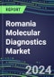 2024 Romania Molecular Diagnostics Market: 2023 Supplier Shares, Instrumentation Installed Base and Strategies, 2023-2028 Volume and Sales Segment Forecasts for Individual Infectious, Genetic, Cancer, Forensic and Paternity Tests - Product Image