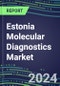 2024 Estonia Molecular Diagnostics Market: 2023 Supplier Shares, Instrumentation Installed Base and Strategies, 2023-2028 Volume and Sales Segment Forecasts for Individual Infectious, Genetic, Cancer, Forensic and Paternity Tests - Product Image