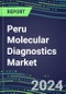 2024 Peru Molecular Diagnostics Market: 2023 Supplier Shares, Instrumentation Installed Base and Strategies, 2023-2028 Volume and Sales Segment Forecasts for Individual Infectious, Genetic, Cancer, Forensic and Paternity Tests - Product Thumbnail Image