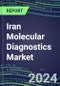 2024 Iran Molecular Diagnostics Market: 2023 Supplier Shares, Instrumentation Installed Base and Strategies, 2023-2028 Volume and Sales Segment Forecasts for Individual Infectious, Genetic, Cancer, Forensic and Paternity Tests - Product Image