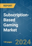 Subscription-Based Gaming - Market Share Analysis, Industry Trends & Statistics, Growth Forecasts (2024 - 2029)- Product Image