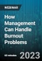 How Management Can Handle Burnout Problems - Webinar (Recorded) - Product Thumbnail Image