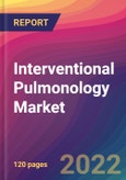 Interventional Pulmonology Market Size, Market Share, Application Analysis, Regional Outlook, Growth Trends, Key Players, Competitive Strategies and Forecasts, 2022 to 2030- Product Image