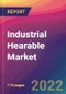 Industrial Hearable Market Size, Market Share, Application Analysis, Regional Outlook, Growth Trends, Key Players, Competitive Strategies and Forecasts, 2022 to 2030 - Product Thumbnail Image