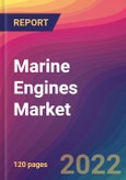 Marine Engines Market Size, Market Share, Application Analysis, Regional Outlook, Growth Trends, Key Players, Competitive Strategies and Forecasts, 2022 to 2030- Product Image