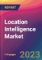 Location Intelligence Market Size, Market Share, Application Analysis, Regional Outlook, Growth Trends, Key Players, Competitive Strategies and Forecasts, 2023 to 2031 - Product Image