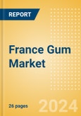 France Gum (Confectionery) Market Size, Growth and Forecast Analytics, 2023-2028- Product Image