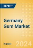 Germany Gum (Confectionery) Market Size, Growth and Forecast Analytics, 2023-2028- Product Image