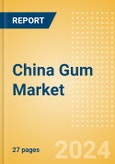 China Gum (Confectionery) Market Size, Growth and Forecast Analytics, 2023-2028- Product Image