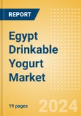 Egypt Drinkable Yogurt (Dairy and Soy Food) Market Size, Growth and Forecast Analytics, 2023-2028- Product Image