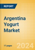 Argentina Yogurt (Dairy and Soy Food) Market Size, Growth and Forecast Analytics, 2023-2028- Product Image