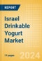 Israel Drinkable Yogurt (Dairy and Soy Food) Market Size, Growth and Forecast Analytics, 2023-2028 - Product Thumbnail Image