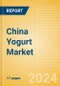 China Yogurt (Dairy and Soy Food) Market Size, Growth and Forecast Analytics, 2023-2028 - Product Image