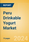 Peru Drinkable Yogurt (Dairy and Soy Food) Market Size, Growth and Forecast Analytics, 2023-2028- Product Image