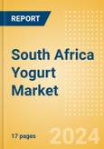 South Africa Yogurt (Dairy and Soy Food) Market Size, Growth and Forecast Analytics, 2023-2028- Product Image