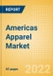 Americas Apparel Market Size and Trend Analysis by Category (Womenswear, Menswear, Childrenswear, Footwear and Accessories), Brand Shares and Forecasts, 2021-2026 - Product Thumbnail Image