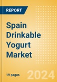 Spain Drinkable Yogurt (Dairy and Soy Food) Market Size, Growth and Forecast Analytics, 2023-2028- Product Image