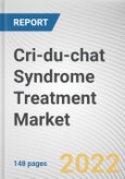 Cri-du-chat Syndrome Treatment Market By Treatment, By End User: Global Opportunity Analysis and Industry Forecast, 2021-2031- Product Image