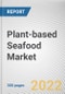 Plant-based Seafood Market By Product, By Source, By Distribution Channel, By Consumer: Global Opportunity Analysis and Industry Forecast, 2021-2031 - Product Thumbnail Image
