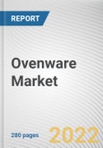 Ovenware Market By Type, By Material, By End-Users, By Distribution Channel: Global Opportunity Analysis and Industry Forecast, 2021-2031- Product Image