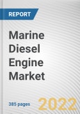 Marine Diesel Engine Market By Ship Type, By Technology, By Capacity, By Type: Global Opportunity Analysis and Industry Forecast, 2021-2031- Product Image