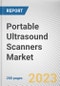 Portable Ultrasound Scanners Market By Type, By Application, By End User: Global Opportunity Analysis and Industry Forecast, 2023-2032 - Product Thumbnail Image