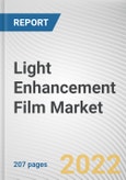 Light Enhancement Film Market By Type, By Application: Global Opportunity Analysis and Industry Forecast, 2021-2031- Product Image