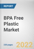BPA Free Plastic Market By Material, By Application: Global Opportunity Analysis and Industry Forecast, 2021-2031- Product Image