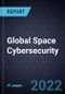 Growth Opportunities in Global Space Cybersecurity - Product Thumbnail Image