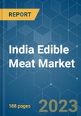 India Edible Meat Market - Size, Share, COVID-19 Impact & Forecasts up to 2028- Product Image