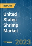 United States Shrimp Market - Size, Share, COVID-19 Impact & Forecasts up to 2028- Product Image