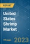 United States Shrimp Market - Size, Share, COVID-19 Impact & Forecasts up to 2028 - Product Thumbnail Image