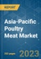 Asia-Pacific Poultry Meat Market - Size, Share, COVID-19 Impact & Forecasts up to 2028 - Product Thumbnail Image