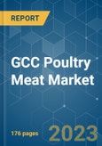 GCC Poultry Meat Market - Size, Share, COVID-19 Impact & Forecasts up to 2028- Product Image