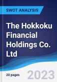 The Hokkoku Financial Holdings Co. Ltd - Strategy, SWOT and Corporate Finance Report- Product Image