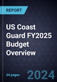 US Coast Guard FY2025 Budget Overview- Product Image