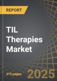 TIL Therapies Market Industry Trends and Global Forecasts to 2035, by Target Indication, Key Players and Key Geographical Regions- Product Image