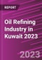 Oil Refining Industry in Kuwait 2023 - Product Thumbnail Image