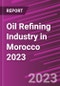 Oil Refining Industry in Morocco 2023 - Product Thumbnail Image