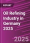 Oil Refining Industry in Germany 2025 - Product Thumbnail Image