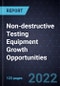 Non-destructive Testing (NDT) Equipment Growth Opportunities - Forecast to 2028 - Product Thumbnail Image