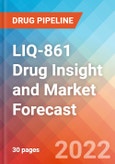 LIQ-861 Drug Insight and Market Forecast - 2032- Product Image