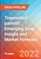 Treprostinil Palmitil Emerging Drug Insight and Market Forecast - 2032 - Product Thumbnail Image